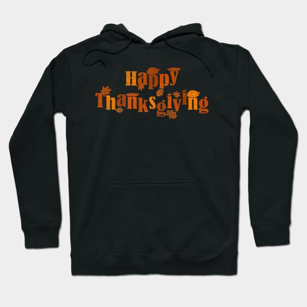 Happy thanksgiving Hoodie by Joe_tamponi